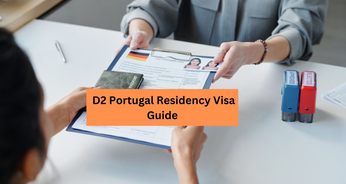 D2 Portugal Residency Visa Guide