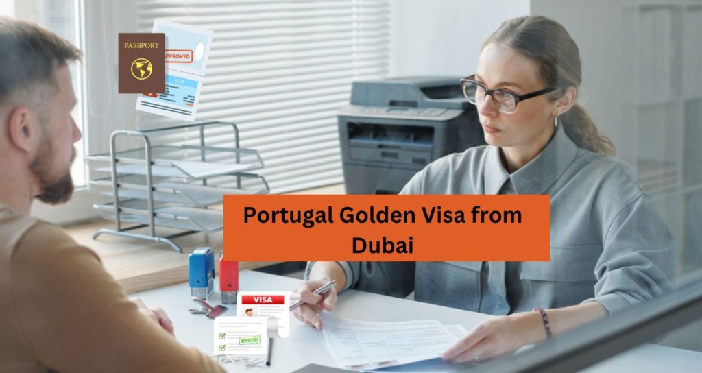 Portugal Golden Visa from Dubai