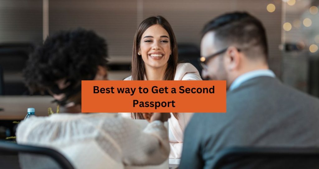 What are the Ways to Get a Second Passport?