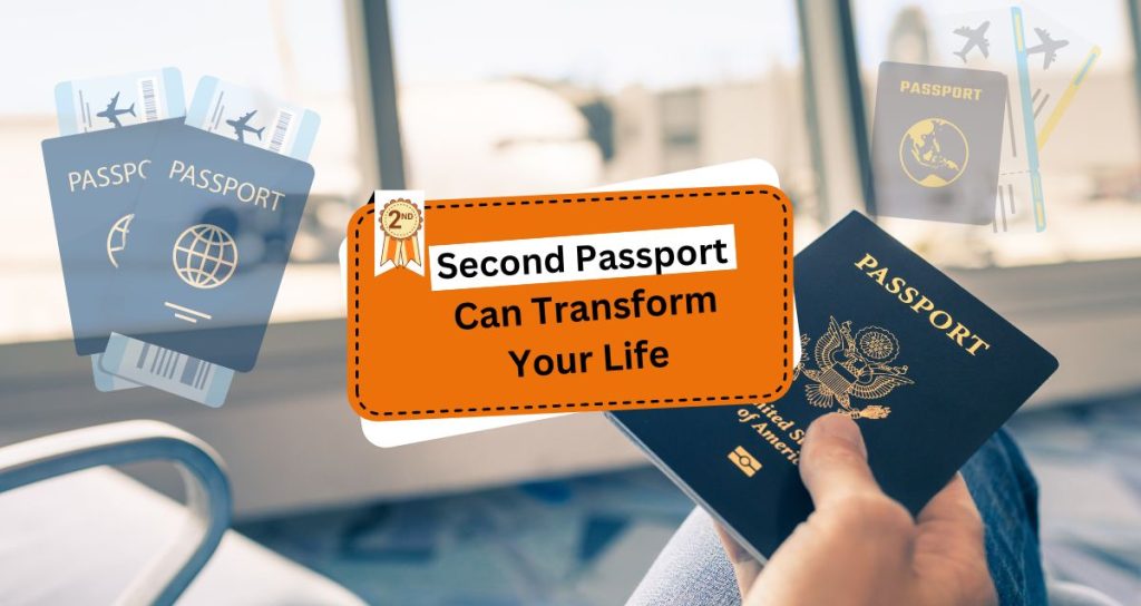 Why Having a Second Passport is the Ultimate Key to Freedom