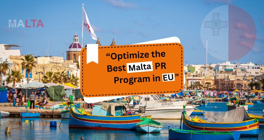 How to Optimize the Best Malta PR Program in the European Union